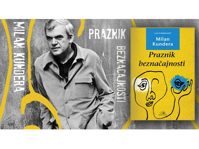 "Praznik beznačajnosti" Milan Kundera (Foto: novaknjiga.com) - Foto: Screenshot