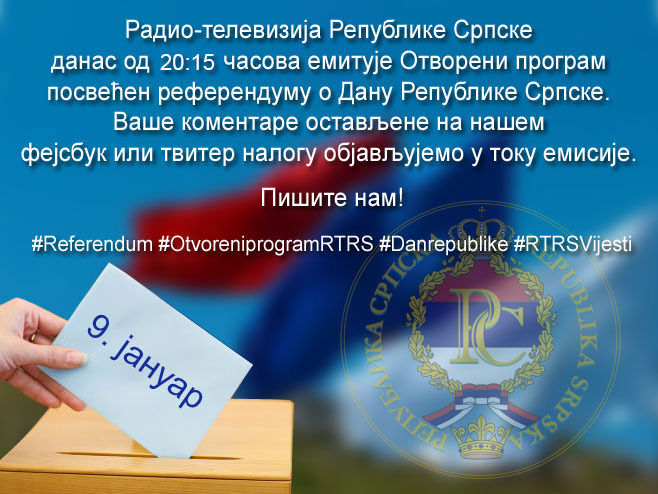 Referendum - Otvoreni program 20:15 - Foto: RTRS