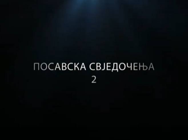 Film "Posavska svjedočenja drugi dio" dostupan na Јutjub kanalu RTRS Dokumentarni filmovi